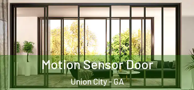  Motion Sensor Door Union City - GA