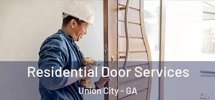 Residential Door Services Union City - GA